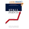 Stall Points: Most Companies Stop Growing--Yours Doesn't Have To