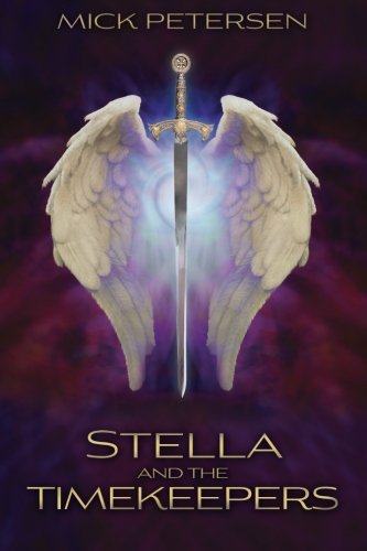 Stella and the Timekeepers (The Laws of the Universe) (Volume 1)