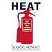 Heat: How to Stop the Planet Burning