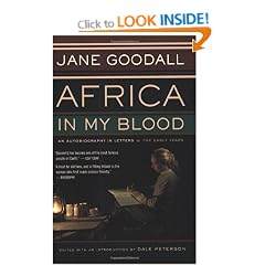 Africa in My Blood: An Autobiography in Letters: the Early Years