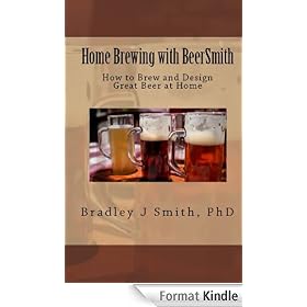 Home Brewing with BeerSmith: How to Brew and Design Great Beer at Home