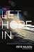 Let Hope in: 4 Choices That Will Change Your Life Forever