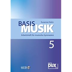 Basis Musik, Jahrgangsstufe 5, Sch�lerband, Arbeitsheft f�r musische Gymnasien
