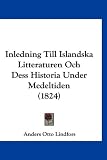 Inledning Till Islandska Litteraturen Och Dess Historia Under Medeltiden (1824)