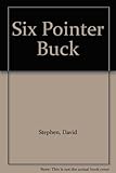 Six-pointer buck
