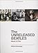 The Unreleased Beatles: Music & Film
