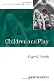 Children and Play (Understanding Childrens Worlds)