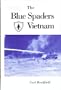 The Blue Spaders - Vietnam: A Private's Account : History of the 1st Infantry Division in Initial Days of the War