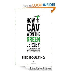 How Cav Won the Green Jersey: Short Dispatches from the 2011 Tour de France