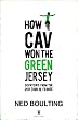 How Cav Won the Green Jersey: Short Dispatches from the 2011 Tour de France