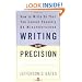 Writing with Precision: How to Write So That You Cannot Possibly Be Misunderstood