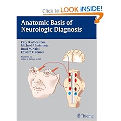 Anatomic Basis of Neurologic Diagnosis by Cary D. Alberstone, Michael P. Steinmetz, Imad M Najm and Edward C. Benzel