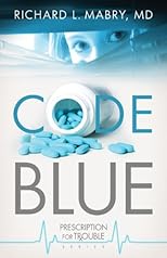 Code Blue (Prescription for Trouble)