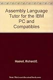 Assembly language tutor for the IBM PC and compatibles