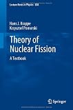 Theory of Nuclear Fission: A Textbook (Lecture Notes in Physics)