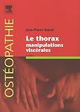 Livres Médecines Douces - Le thorax : Manipulations viscérales