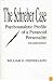 The Schreber Case: Psychoanalytic Profile of A Paranoid Personality