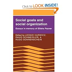 Social Goals and Social Organization: Essays in Memory of Elisha Pazner