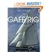 The Gaff Rig Handbook: History, Design, Techniques, Developments
