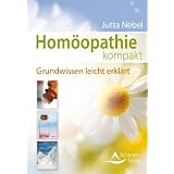 Hom�opathie kompakt - Grundwissen leicht erkl�rtvon "Jutta Nebel"