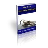 What To Do When Facing Foreclosure