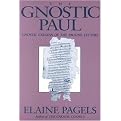 The Gnostic Paul (Gnostic Exegesis of the Pauline Letters) (Reprint) (Paperback)