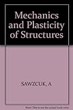 Mechanics and plasticity of structures