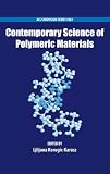 Contemporary science of polymeric materials : a symposium in honor of Professor Frank E. Karasz on the occasion of his 75th birthday, Valletta, Malta, February 28-March 2, 2009