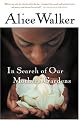 In Search of Our Mothers' Gardens: Womanist ProseStudy Guide & Essays