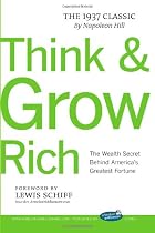 Think and Grow Rich with Foreword by Lewis Schiff