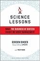 Science Lessons: What the Business of Biotech Taught Me About Management