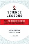 Science Lessons: What the Business of Biotech Taught Me About Management