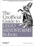 The Unofficial Guide to Lego Mindstorms