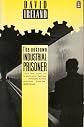 The unknown industrial prisoner