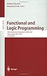 Functional and Logic Programming: 5th International Symposium, FLOPS 2001, Tokyo, Japan, March 7-9, 2001. Proceedings: 5th International Symposium, FLOPS ... (Lecture Notes in Computer Science)