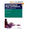 Aromatherapie f�r Pflege- und Heilberufe: Kursbuch f�r Ausbildung und Praxis