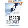 Career Crossover: Leaving the Marketplace for Ministry by Tom R. Harper and Thom S. Rainer