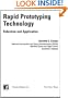 Rapid Prototyping Technology (Dekker Mechanical Engineering)