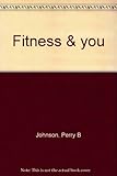 Fitness & you