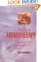 Medical Aromatherapy: Healing with Essential Oils