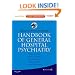 Massachusetts General Hospital Handbook of General Hospital Psychiatry: Expert Consult - Online and Print, 6e (Expert Consult Title: Online + Print)