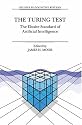 The Turing Test: The Elusive Standard of Artificial Intelligence (Studies in Cognitive Systems)