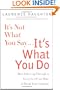 It's Not What You Say...It's What You Do: How Following Through At Every Level Can Make Or Break Your Company