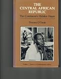 The Central African Republic: The Continents Hidden Heart (Profiles)