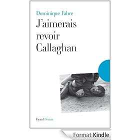J'aimerais revoir Callaghan