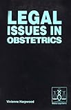 Legal issues in obstetrics