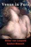 Venus in Furs (Classic Series) with New Illustrated