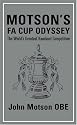 Motson's FA Cup Odyssey: The World's Greatest Knockout Competition