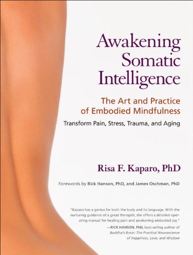 Awakening Somatic Intelligence: The Art and Practice of Embodied Mindfulness Book Image