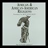 African and African-American Religions